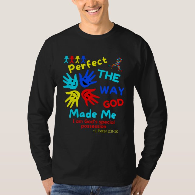 Autism Bible 1 Peter Perfect God Made Me Unmasking T Shirt (Framsida)