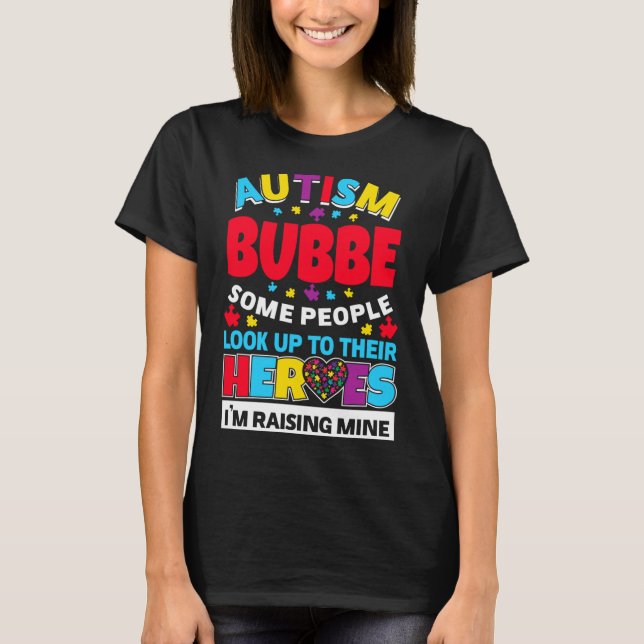 Autism Bubbe Folk vaknar upp sina hjältar Stigning T Shirt (Framsida)