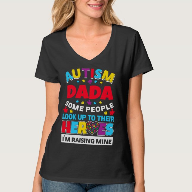 Autism Dada folk vaknar upp sina hjältar Stigning  T Shirt (Framsida)