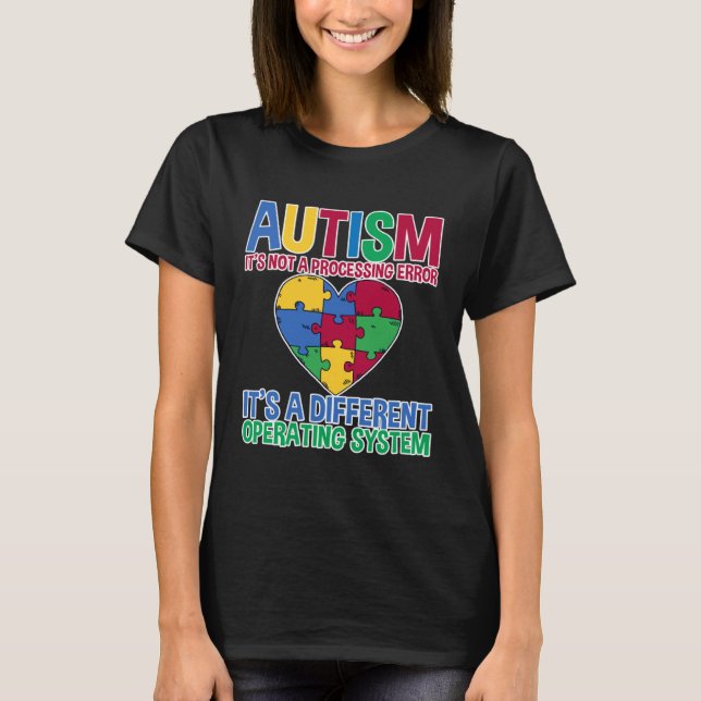 Autism Det Är Inte Ett Processfel T Shirt (Framsida)