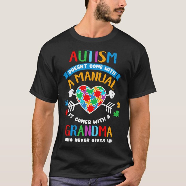 Autism Doesnt Come With A Manual It Comes With A G T Shirt (Framsida)