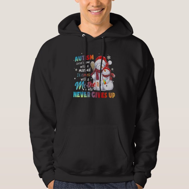 Autism Doesn't Come With A Manual It Comes With Mo Hoodie (Framsida)