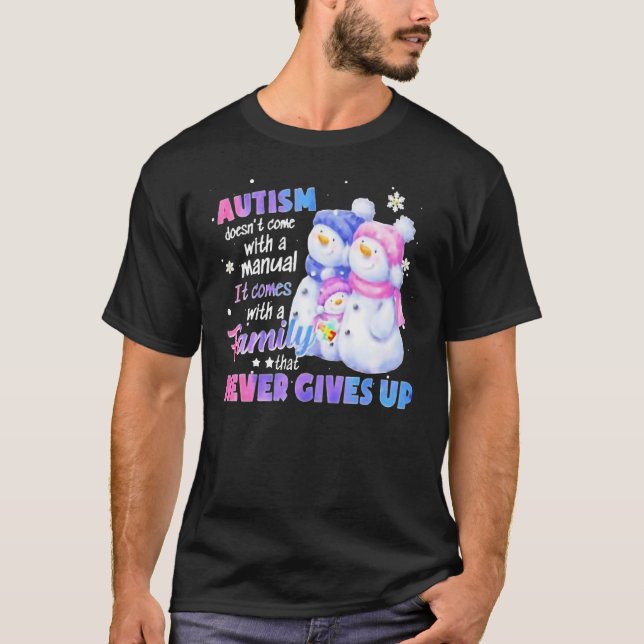 Autism Doesnu2019t Come With A Manual It Comes Wit T Shirt (Framsida)