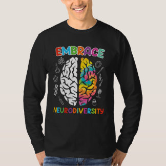 Autism Embrace Neurodiversity Autistics Awareness T Shirt