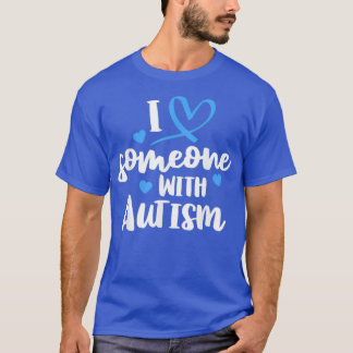 Autism Familj I Kärlek någon med autismmedvetenhet T Shirt