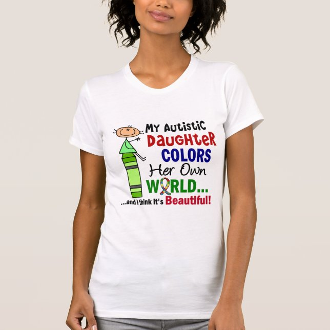 Autism FÄRGAR HENNE den EGNA VÄRLDSdottern T Shirt (Framsida)