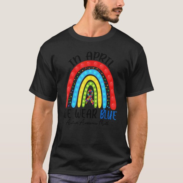 Autism Fidget Rainbow i april Bäror vi blå Autism T Shirt (Framsida)