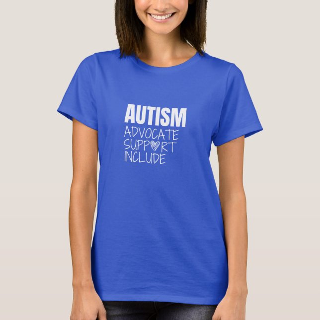 autism.. förespråka.. stöd. inkluderar. Womens T-S T Shirt (Framsida)
