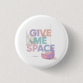 Autism Give Me Space Sensory Boundary Button Pin Knapp