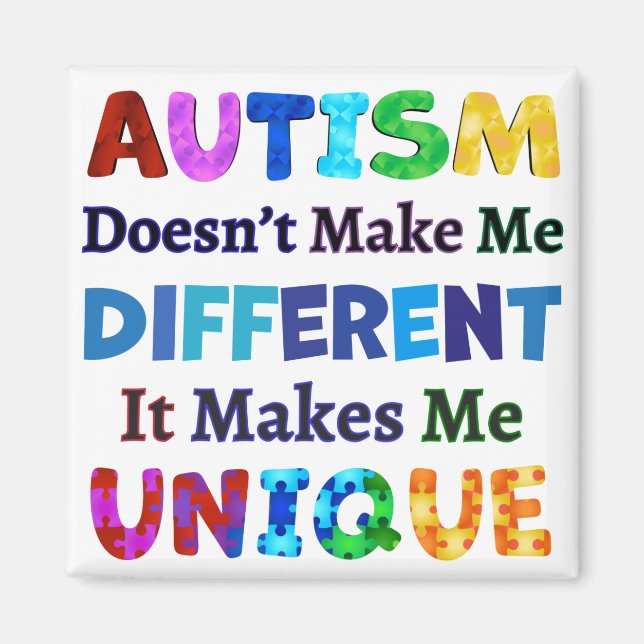 AUTISM gör mig UNIK Magnet (Framsidan)