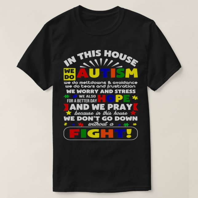 Autism i det här huset går vi inte ner utan ett Fi T Shirt (Design framsida)