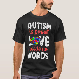 Autism i Mamma Mamma är ett bevis på Kärlek behov T Shirt
