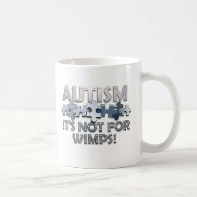 Autism: Inte för Wimps Kaffemugg (Höger)