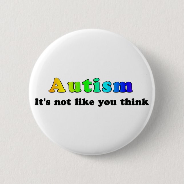 Autism: Inte något liknande som du tänker Knapp (Framsida)