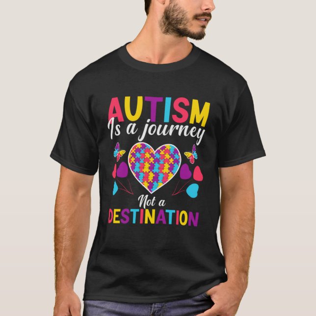 Autism is a journey not a destination  Autism Awar T Shirt (Framsida)
