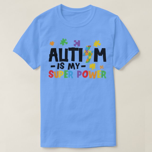 Autism Is My Superpower  Autism Awareness  T Shirt (Design framsida)