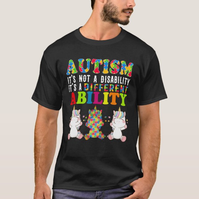Autism Is Not a Disability It s a Different Abilit T Shirt (Framsida)