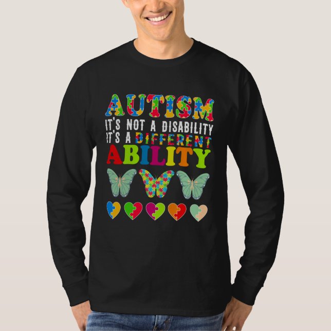 Autism Is Not a Disability It s a Different Abilit T Shirt (Framsida)