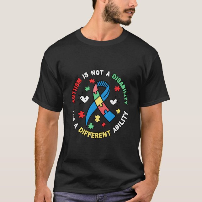 Autism Is Not A Disability It'S A Different Abilit T Shirt (Framsida)