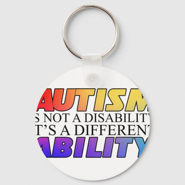 Autism Is Not A Disability White Versio Nyckelring (Framsida)