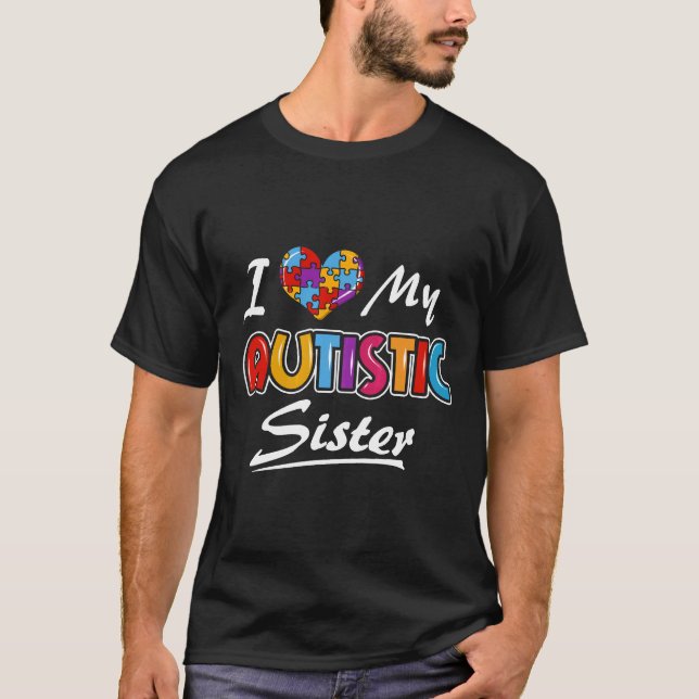 Autism-Jag älskar min autistiska syster Autism Acc T Shirt (Framsida)