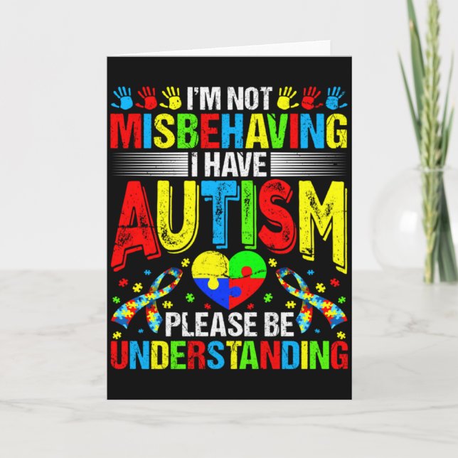 Autism jag är inte busig jag har Autism Acceptans Kort (Framsida)