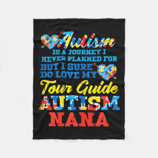 Autism Journey Never Planned Tour Guide Nana Grand Fleecefilt