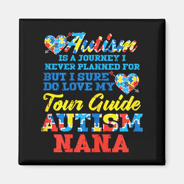 Autism Journey Never Planned Tour Guide Nana Grand Magnet (Framsidan)