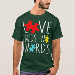 Autism Kärlek behöver ingen Ord Autism-medvetenhet T Shirt