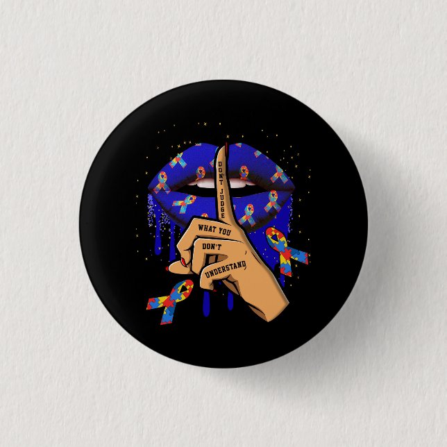 Autism Läppar dömer inte vad du inte förstår Knapp (Framsida)