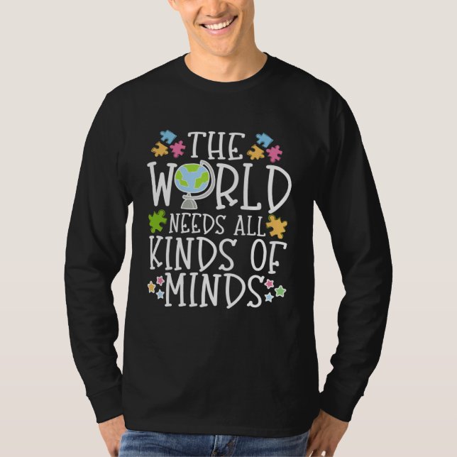Autism Learning Disability Quote The world needs T T Shirt (Framsida)