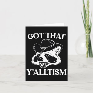 Autism Lusnyj Har som Y'allti Shirt Meme Autisti Kort