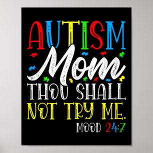 Autism Mamma Du ska inte pröva mig - Autism Awaren Poster