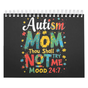 Autism Mamma Du ska inte pröva mig Kalender