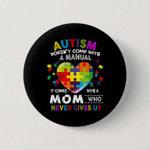 Autism Mamma ger Kom med en manuell kvinnoautism Knapp