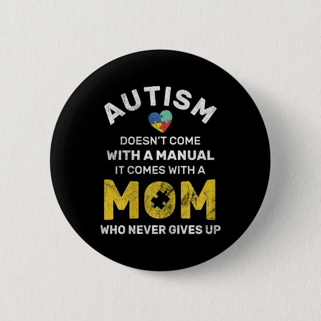 Autism Mamma har aldrig Ge Up Autism Awareness Aut Knapp (Framsida)