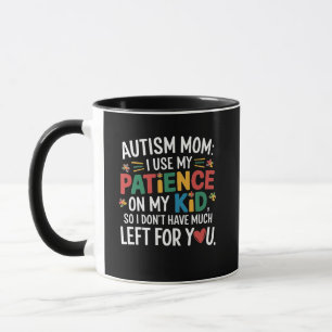 Autism Mamma I Använda min patient på min Kid Mugg