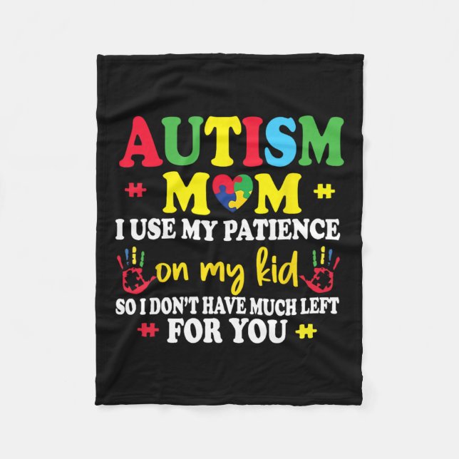 Autism Mamma I Använda mitt tålamod på mina barn A Fleecefilt (Framsidan)