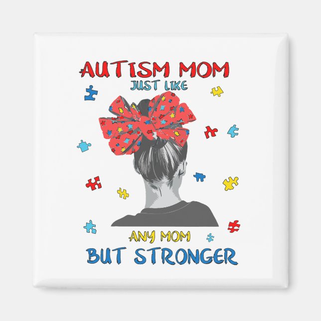 Autism mamma. Jag är en Autism Mamma precis som en Magnet (Framsidan)