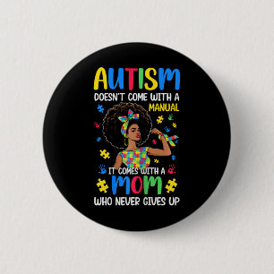 Autism Mamma Komar inte med en handbok som kommer Knapp
