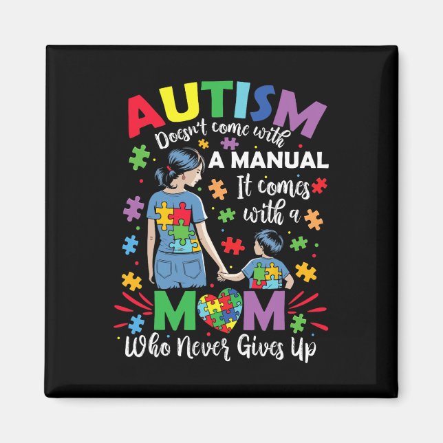 Autism Mamma Komar inte med en manuell autism Medv Magnet (Framsidan)