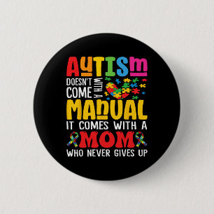 Autism Mamma Komar inte med manuell kvinnoautism Knapp