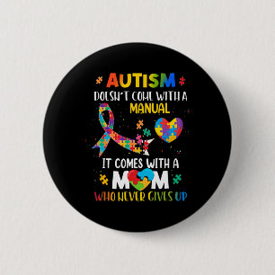 Autism Mamma Komar inte med manuell kvinnoautism Knapp