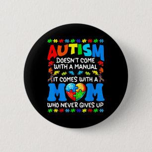 Autism Mamma Komar inte med manuell kvinnoautism Knapp