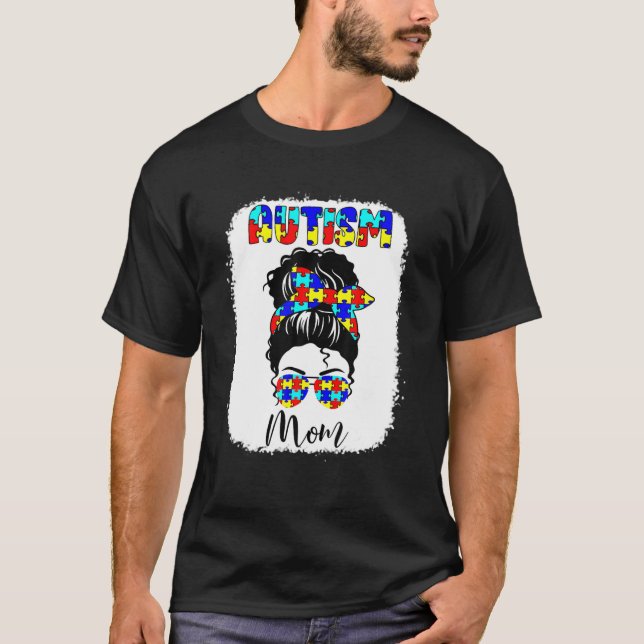 Autism Mamma Life Messy Bun Sunglasses Autism Awar T Shirt (Framsida)