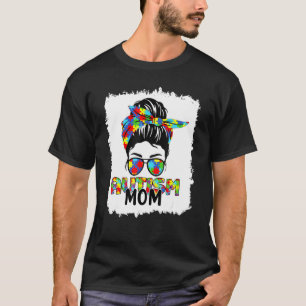 Autism Mamma Life Messy Bun Sunglasses Bandana Mot T Shirt