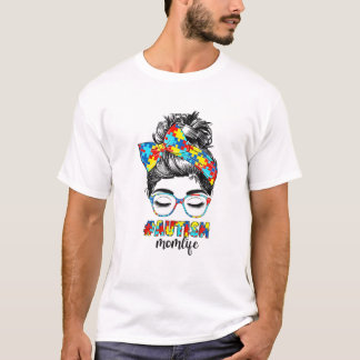 Autism Mamma Life Messy Bun Sunglasses Bandana Sup T Shirt