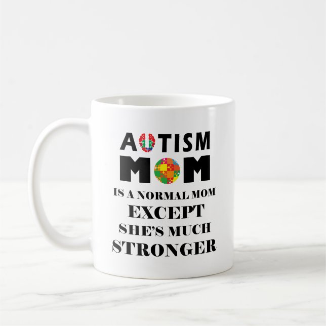 Autism Mamma mycket starkare Kaffemugg (Vänster)