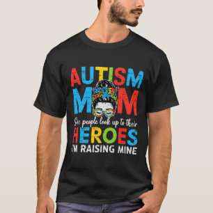 Autism Mamma Raising Hero Funny Autism Awareness M T Shirt