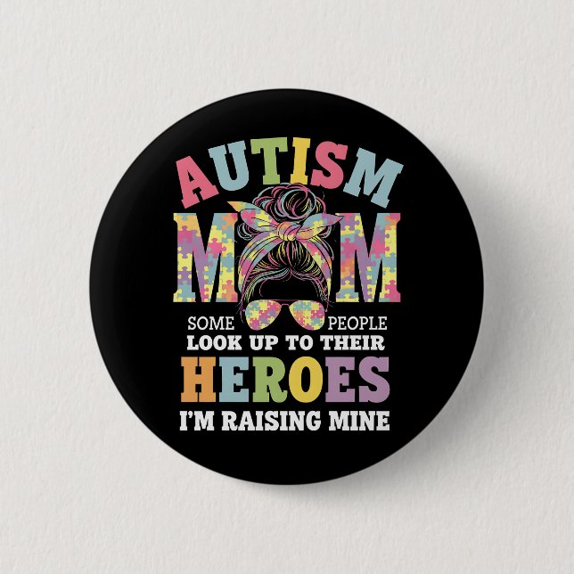 Autism Mamma Raising Hero Messy Bun Autistic Knapp (Framsida)